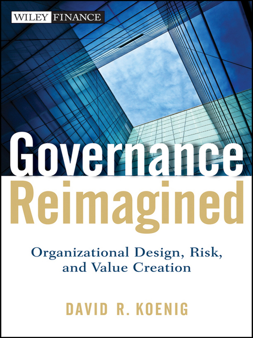 Title details for Governance Reimagined by David R. Koenig - Available